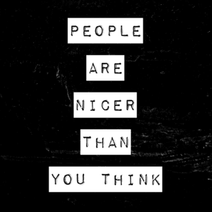 Business Lesson 1 - People are nicer than you think